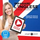 Imparare l'Inglese - Lettura Facile - Ascolto Facile - Testo a Fronte: Inglese Corso Audio, Num. 1 [ Audiobook