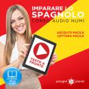 Imparare lo Spagnolo - Lettura Facile - Ascolto Facile - Testo a Fronte: Spagnolo Corso Audio Num. 1 Audiobook