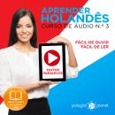 Aprender Holandês - Textos Paralelos - Fácil de ouvir - Fácil de ler CURSO DE ÁUDIO DE HOLANDÊS N.o  Audiobook