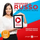 Imparare il Russo - Lettura Facile - Ascolto Facile - Testo a Fronte: Russo Corso Audio Num. 3 [Lear Audiobook