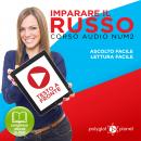 Imparare il Russo - Lettura Facile - Ascolto Facile - Testo a Fronte: Russo Corso Audio Num. 2 [Lear Audiobook