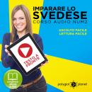 Imparare lo svedese - Lettura facile - Ascolto facile - Testo a fronte: Imparare lo svedese Easy Aud Audiobook