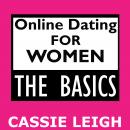 Online Dating for Women: The Basics Audiobook
