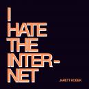 I Hate the Internet Audiobook