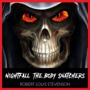 Cover of Nightfall  - The Body Snatchers - By Robert Louis Stevenson -