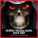 Mystery Theater - Escape - Blood Bath Narrated by Vincent Price, Classic Reborn Audio Publishing