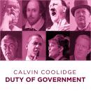Calvin Coolidge Duty of  Government, Calvin Coolidge