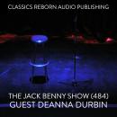 The Jack Benny Show (484) Guest Deanna Durbin Audiobook