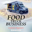 Food Truck Business: Guide for Beginners Audiobook