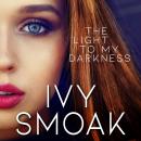 The Light to My Darkness Audiobook