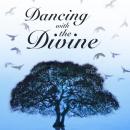 Dancing With the Divine, Michael Murphy Burke