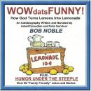 WOWdatsFUNNY! How God Turns Lemons Into Lemonade Audiobook
