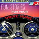 Fun Stories For Your Drive Home