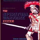 Spiritual Warfare System: The Ultimate Guide to the Extraordinary Life, The Simple Version, Enock Addison