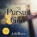 Pursuit of God, A. W. Tozer