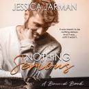 Nothing Serious, Jessica Jarman
