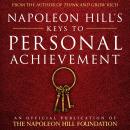Napoleon Hill's Keys to Personal Achievement:An Official Publication of the Napoleon Hill Foundation Audiobook