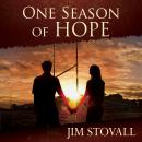 One Season of Hope: An Inspirational Historical Novel Audiobook