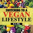 Switching to a Vegan Lifestyle Audiobook