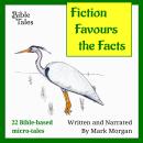 Fiction Favours the Facts: Book 1 Audiobook