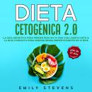Dieta Cetogénica 2.0: La guía definitiva para perder peso en 14 días con la dieta keto & La guía com Audiobook