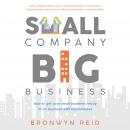 Small Company Big Business - how to get your small business ready to do business with big business