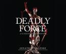 Deadly Force Audiobook
