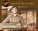 Gene Autry's Melody Ranch, Volume 1 Audiobook