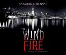 Tell the Wind and Fire Audiobook