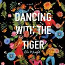 Dancing with the Tiger Audiobook