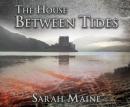 The House Between Tides: A Novel Audiobook