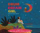 Drum Dream Girl: How One Girl's Courage Changed Music Audiobook