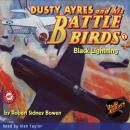 Dusty Ayres and his Battle Birds #1: Black Lightning Audiobook
