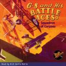 G-8 and His Battle Aces #7: Squadron of Corpses Audiobook