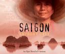 Saigon: An Epic Novel of Vietnam Audiobook