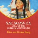 Sacagawea: Girl of the Shining Mountains Audiobook