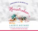 Housebroken: Admissions of an Untidy Life Audiobook