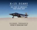X-15 Diary: The Story of America's First Spaceship Audiobook