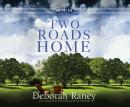 Two Roads Home Audiobook