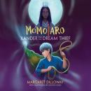 Momotaro Xander and the Dream Thief Audiobook