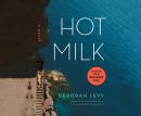 Hot Milk Audiobook