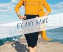 By Any Name Audiobook