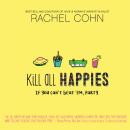 Kill All Happies Audiobook
