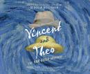 Vincent & Theo: The Van Gogh Brothers Audiobook