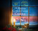 The Amish Christmas Candle Audiobook