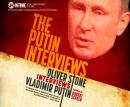 Putin Interviews: Oliver Stone Interviews Vladimir Putin, Oliver Stone