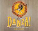 Danza!: Amalia Hernández and El Ballet Folklórico de México Audiobook