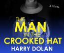 Man in the Crooked Hat, Harry Dolan