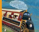 Uncanny Express, The: The Unintentional Adventures of the Bland Sisters Audiobook