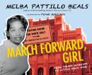March Forward, Girl: From Young Warrior to Little Rock Nine Audiobook